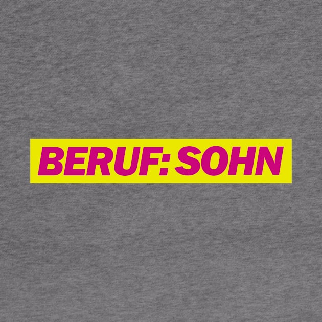 Beruf: Sohn by Deutsche Memes